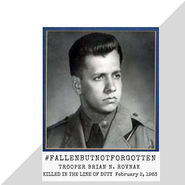 Trooper Brian N. Rovnak Fallen But Not Forgotten