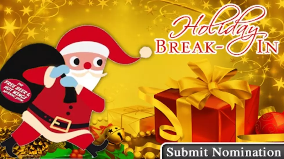 Nominate A Family For the Free Beer &#038; Hot Wings Holiday Break-In