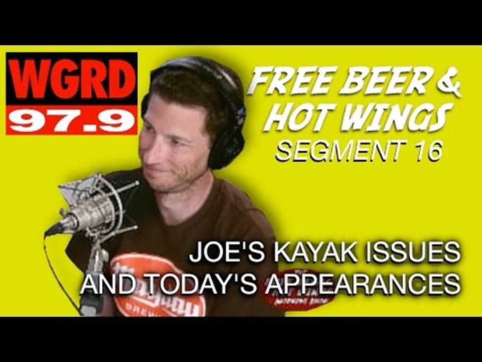 Joe’s Kayak Issues and Today’s Appearances – FBHW Segment 16