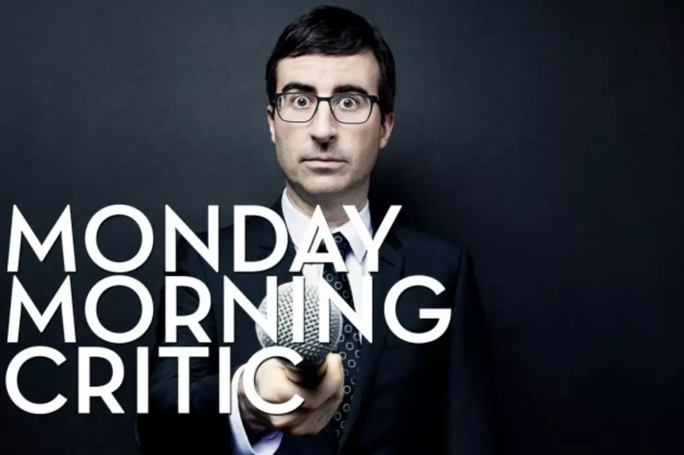 Monday Morning Critic: Why &#8216;Last Week Tonight&#8217; is One of the Best Shows on TV