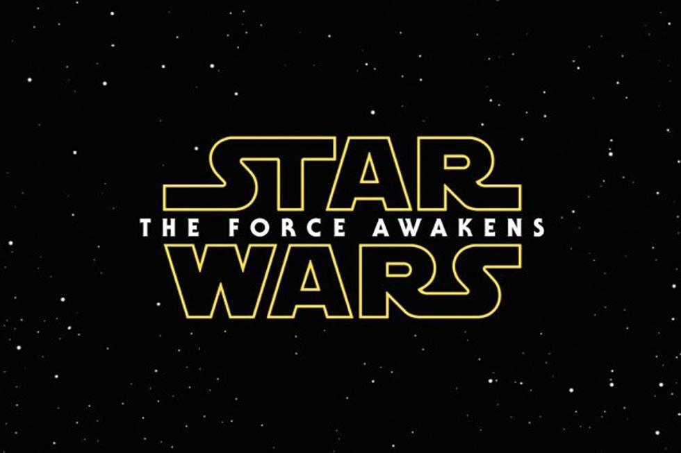 &#8216;Star Wars: Episode 7&#8242; Official Title Announced: &#8216;The Force Awakens&#8217;