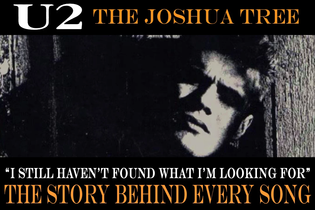 U2 Updates The Gospel On I Still Haven T Found What I M Looking For The Story Behind Every Joshua Tree Song