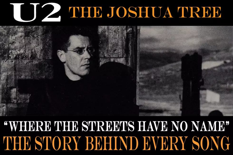 U2 Gets Cinematic on ‘Where the Streets Have No Name': The Story Behind Every ‘Joshua Tree’ Song