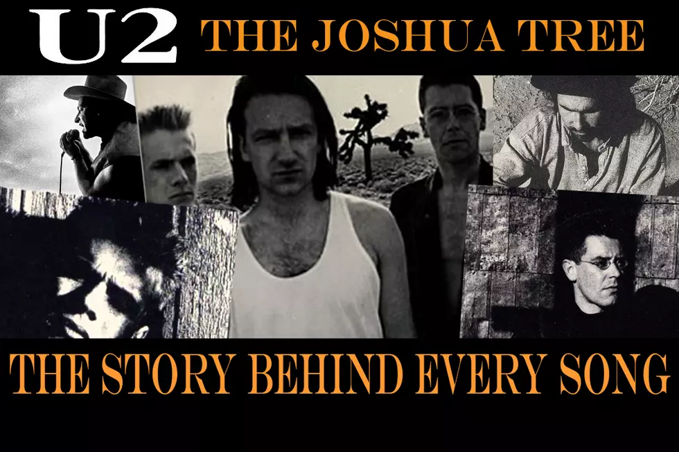 U2&#8217;s &#8216;The Joshua Tree': The Story Behind Every Song
