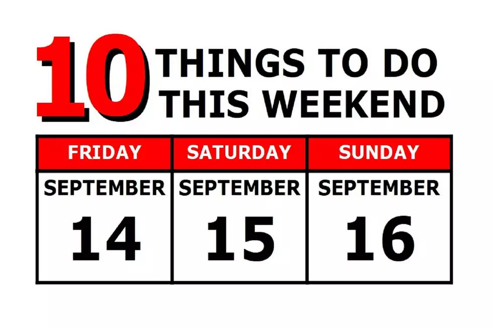 10 Things To Do this Weekend: September 14th-16th