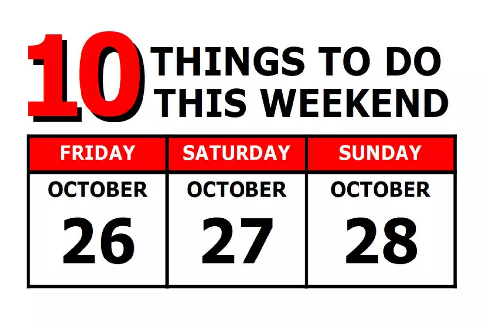 10 Things To Do this Weekend: October 26th-28th