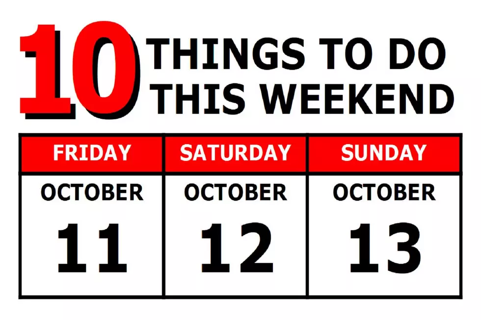 10 Things To Do this Weekend: October 11th-13th