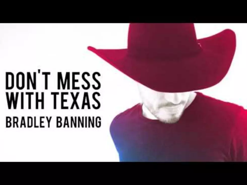 New Artist Bradley Banning’s New Single “Don’t Mess With Texas”