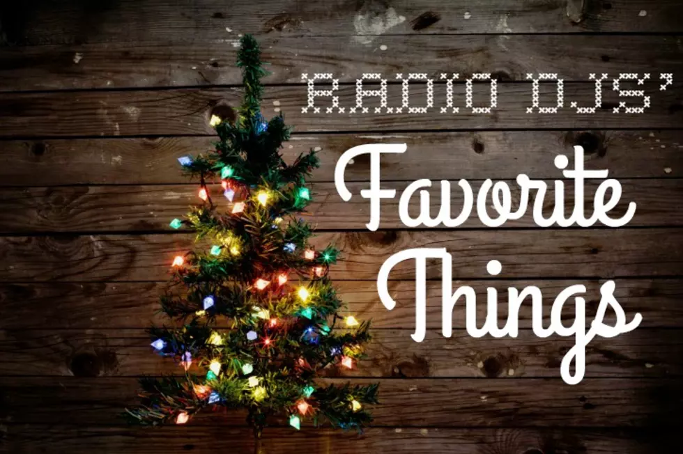 Radio DJs&#8217; Favorite Things: Our Christmas Wish List for Santa
