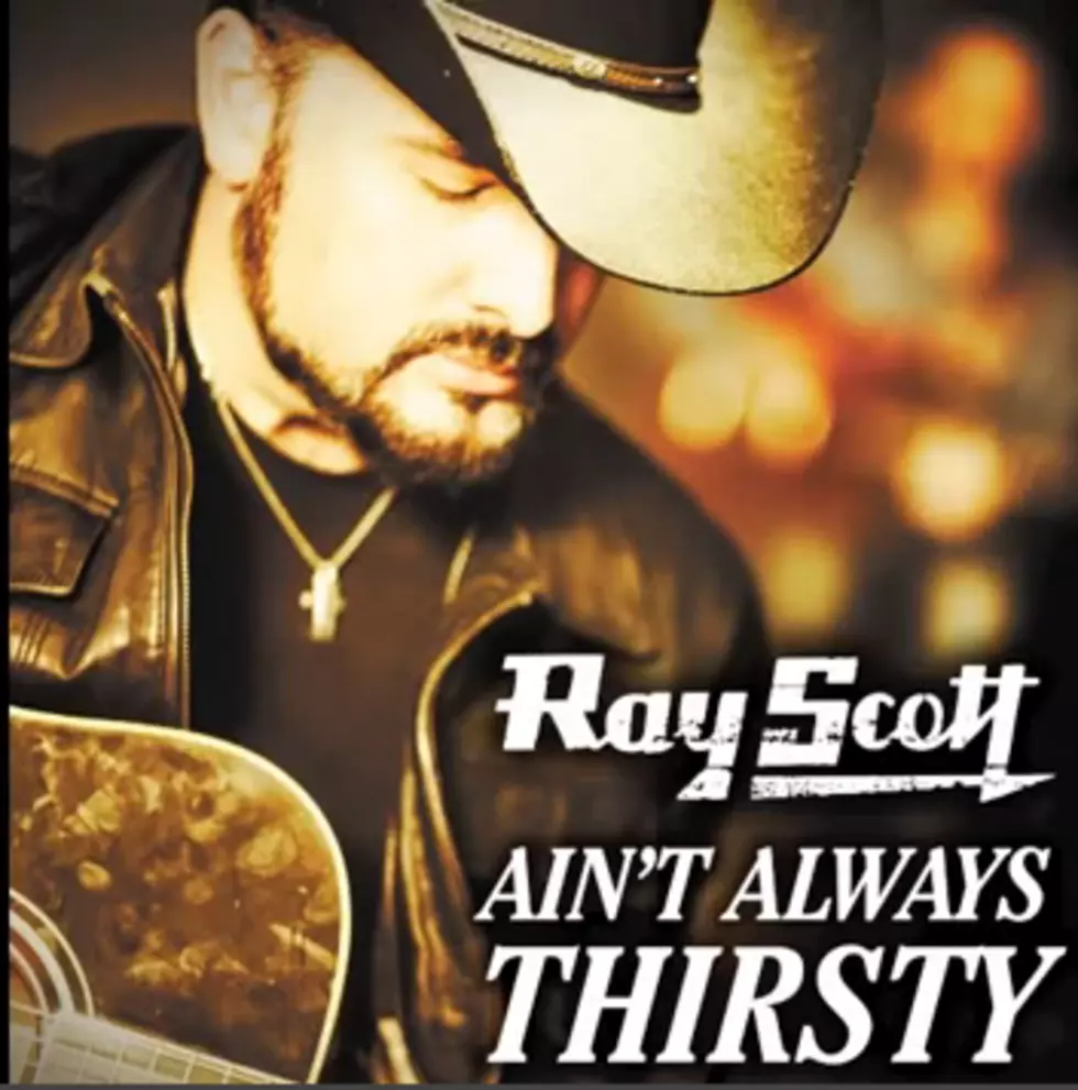Who&#8217;s the Guy That Sings That &#8216;Ain&#8217;t Always Thirsty&#8217; Song? Well, That&#8217;s Ray Scott