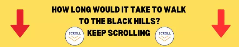 How Long Would It Take To Walk To The Black Hills?