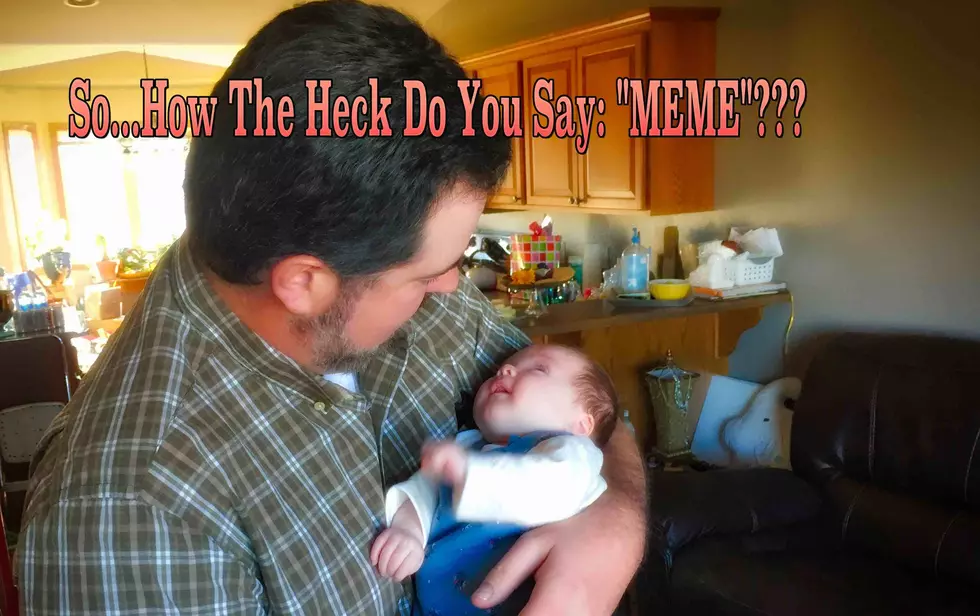 Have you Been Pronouncing &#8220;MEME&#8221; Wrong?