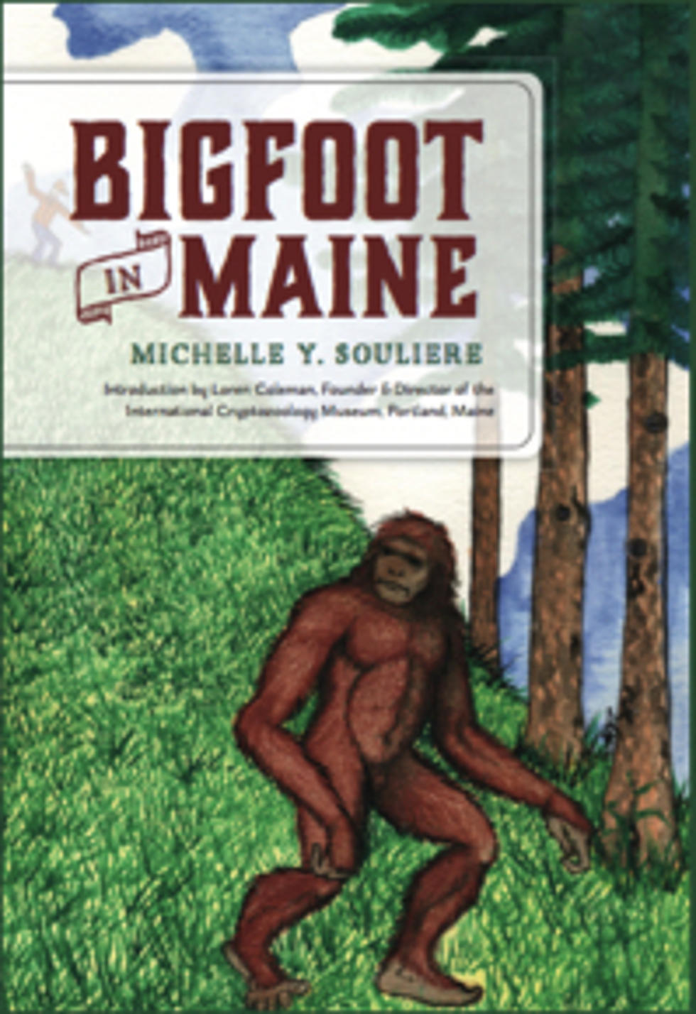 New Book Tells True Stories Of Bigfoot Sightings In Maine