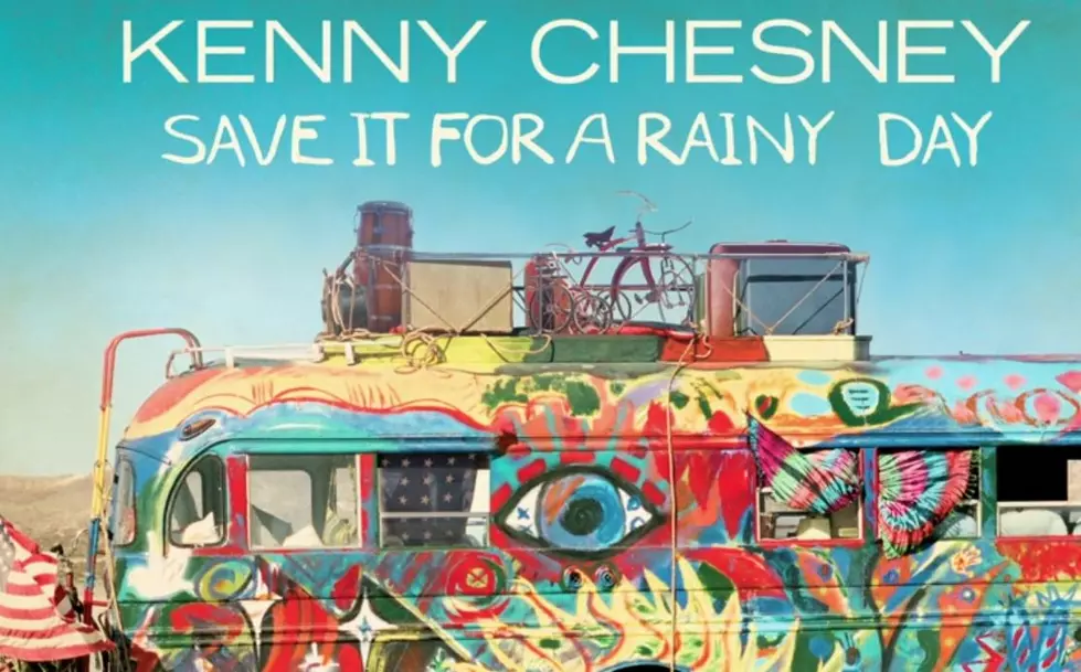 New Music from Kenny Chesney is &#8216;Save It For A Rainy Day&#8217;! OK&#8230;We Did, and it&#8217;s our Fresh Track of the Day! [VIDEO]