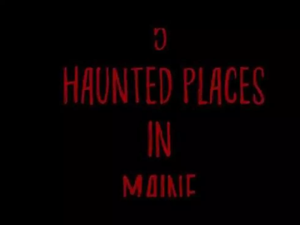 5 Haunted Places To Visit In Maine [VIDEO]