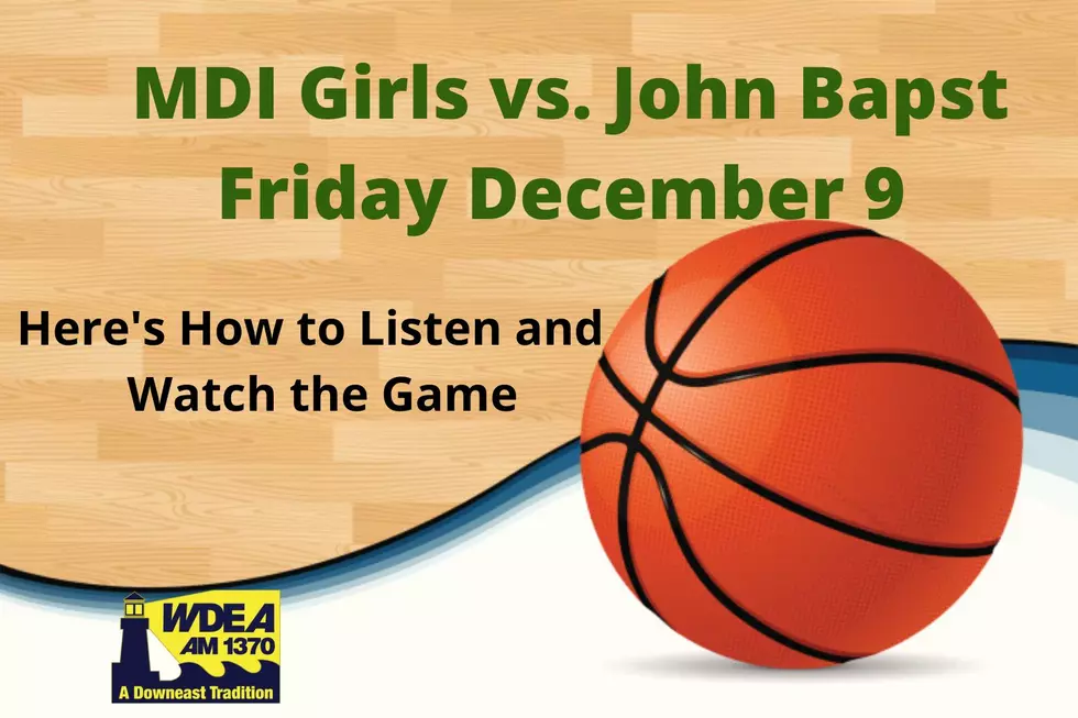 MDI and Ellsworth High School Basketball Coverage Tips Off This Weekend