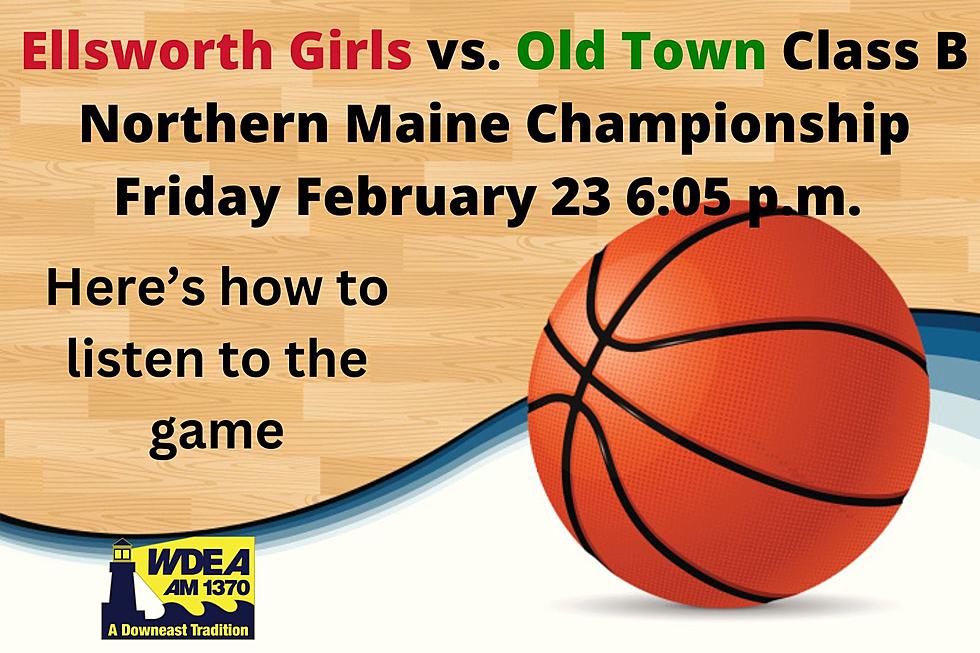 Ellsworth Girls Play for Northern Maine Championships Tonight [LISTEN LIVE]