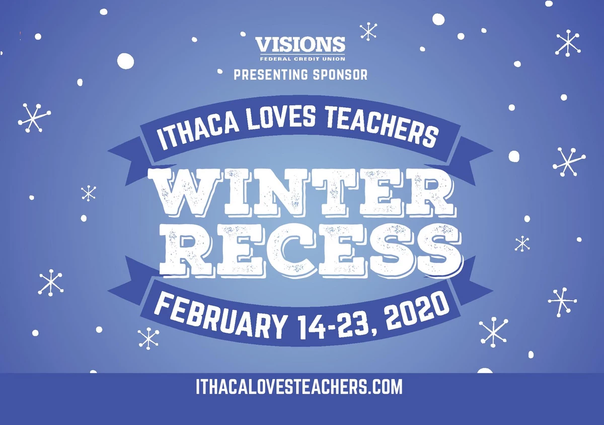 Ithaca Loves Teachers Winter Recess Teacher Festival