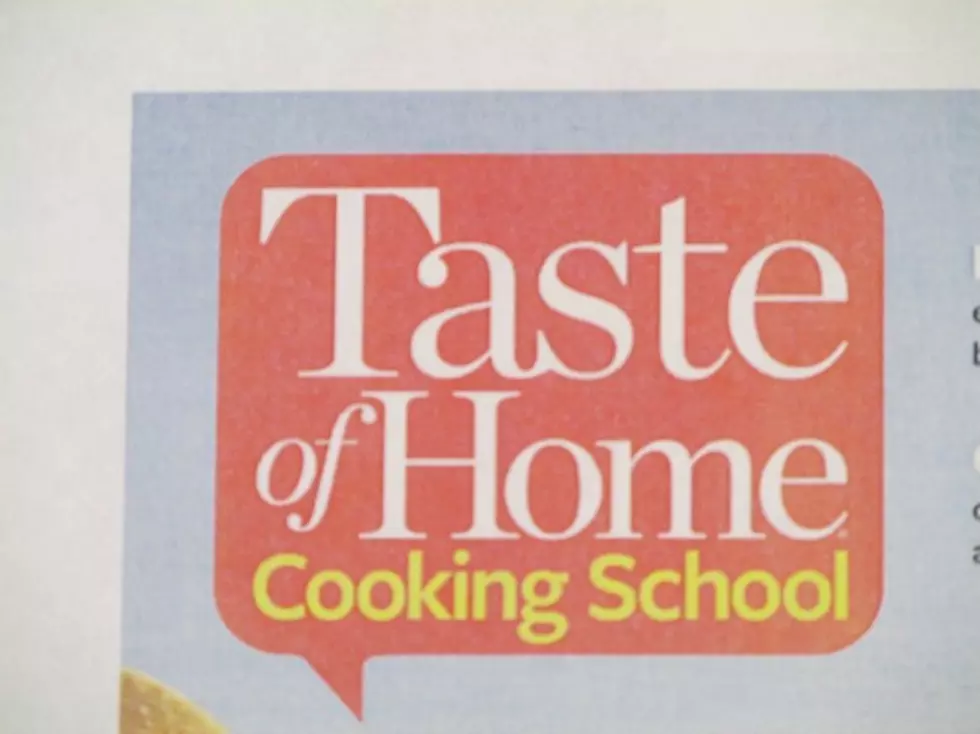 Taste of Home Cooking School Set For this Thursday