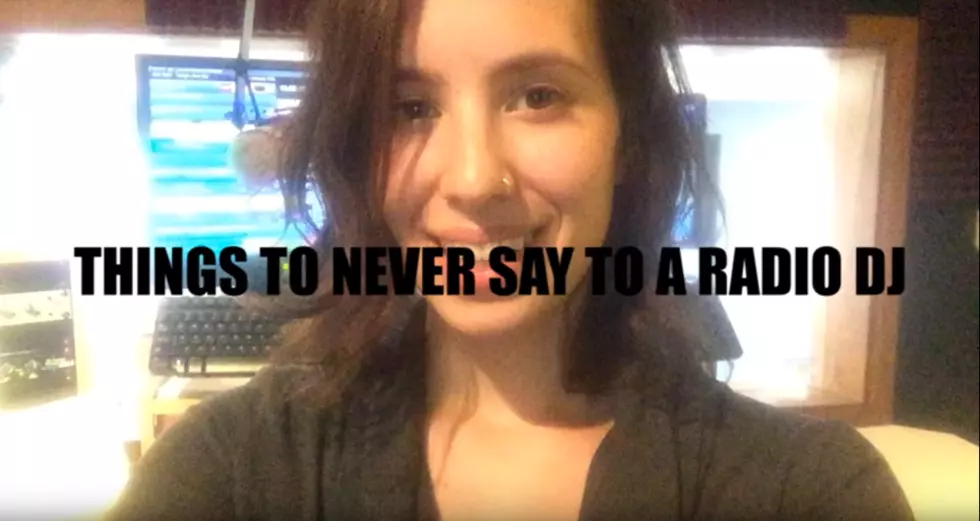 Things You Should Never Say to a Radio DJ