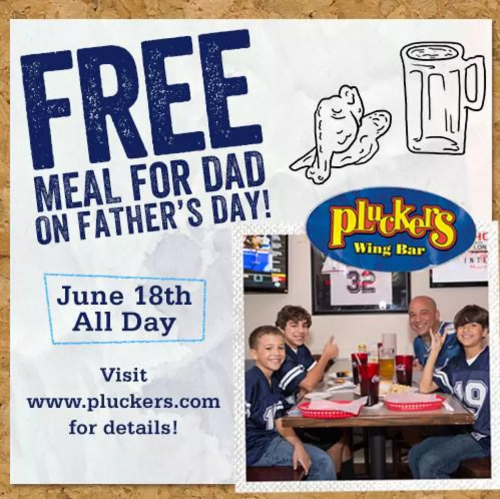 Pluckers Offering A Free Meal For Dad This Father’s Day!