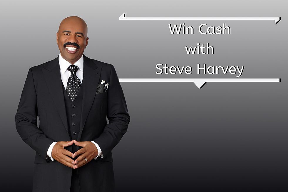 Your Chance at $5,000 with My KISS 1031 and Steve Harvey Is Here