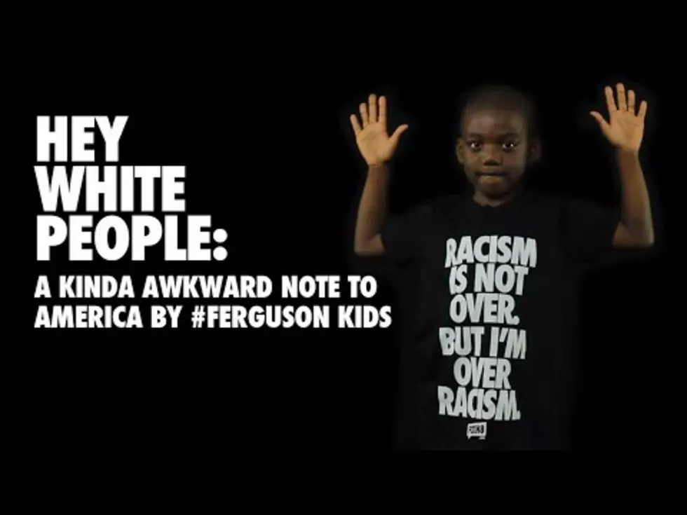 Hey White People, the Kids of Ferguson Have a Message For You