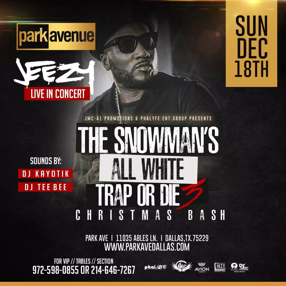 Hey Killeen, Jeezy is Back and We Got Your Hook Up