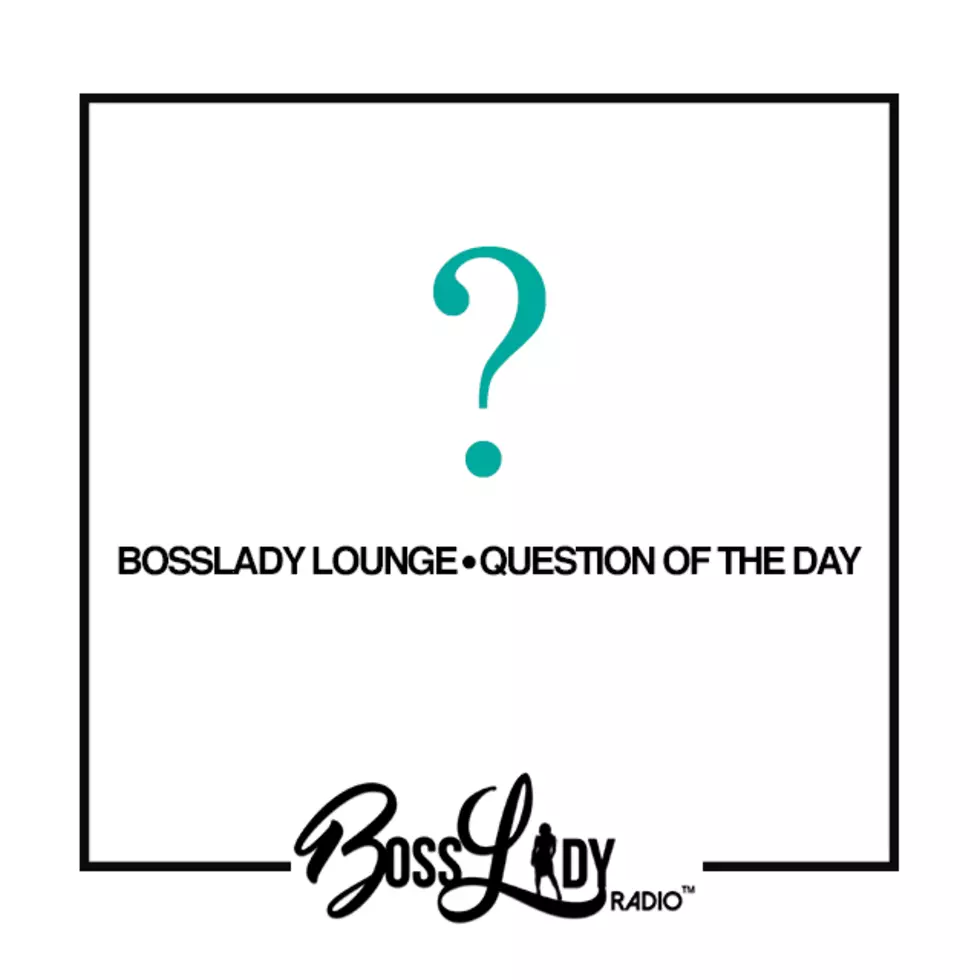 Bosslady Lounge Question 1/23/18