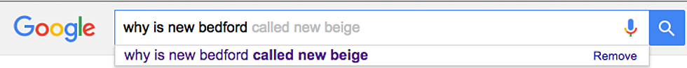 We Typed ‘Why is New Bedford’ in Google