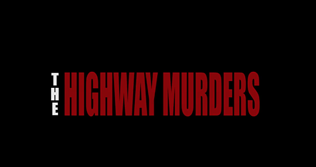New Trailer for Highway Murders Film Gives Victims a Voice