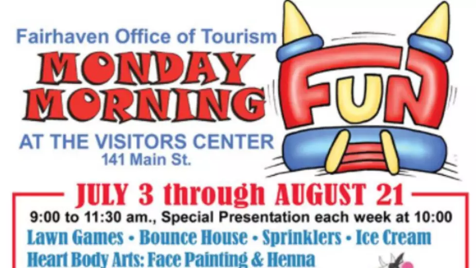 Monday Morning Fun Starting July 3 In Fairhaven