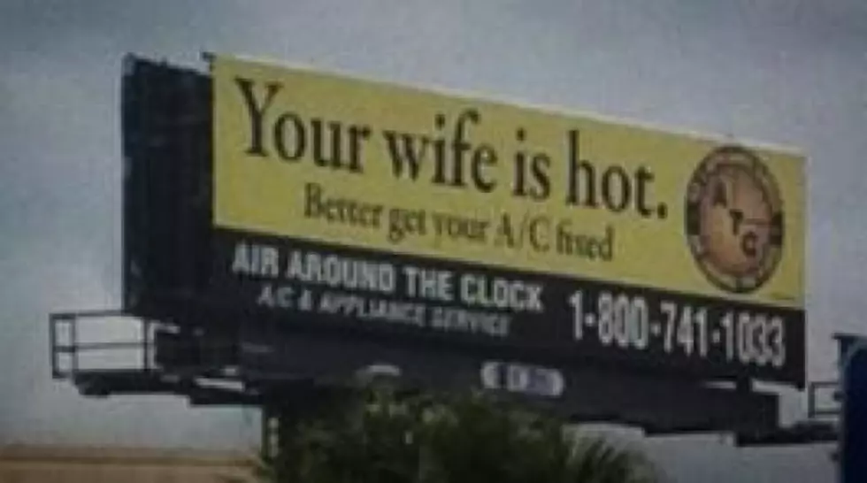 Your Wife Is Hot, Better Get Your AC Fixed is the Best Advertising We Have Ever Seen