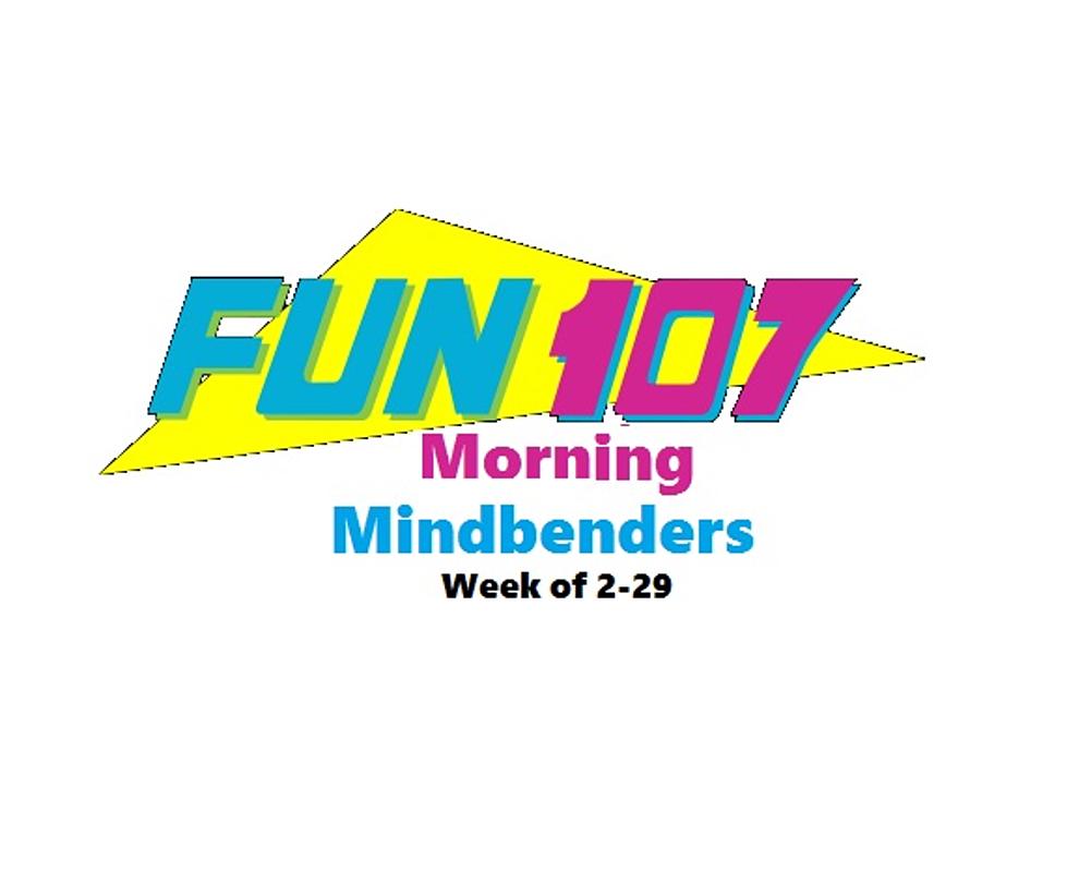 Morning Mindbenders Week Of 2/29