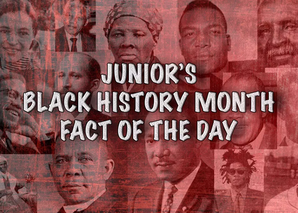 Junior’s Black History Month Fact Of The Day
