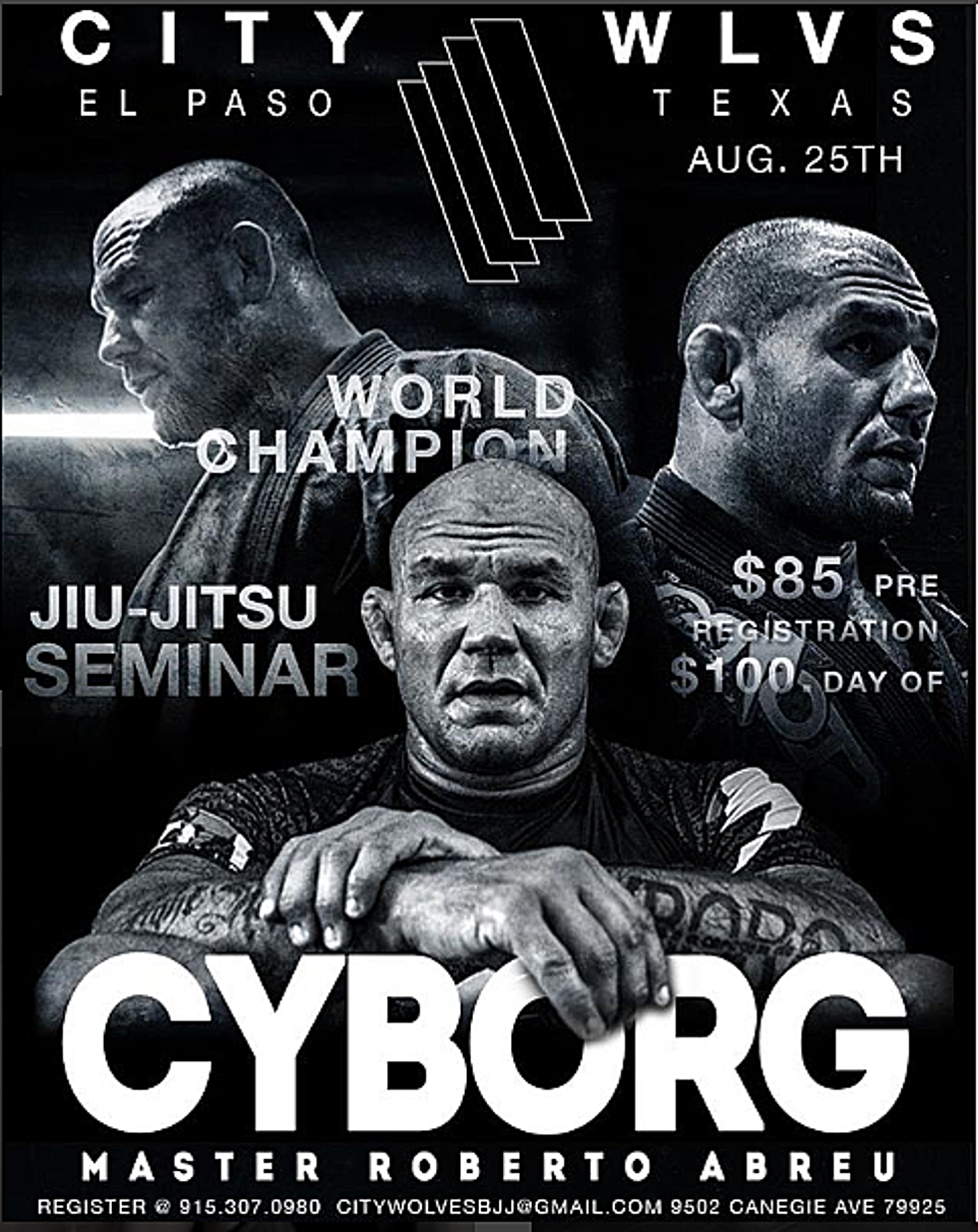 Jiu-Jitsu World Champion Roberto &#8216;Cyborg&#8217; Abreu Coming To El Paso