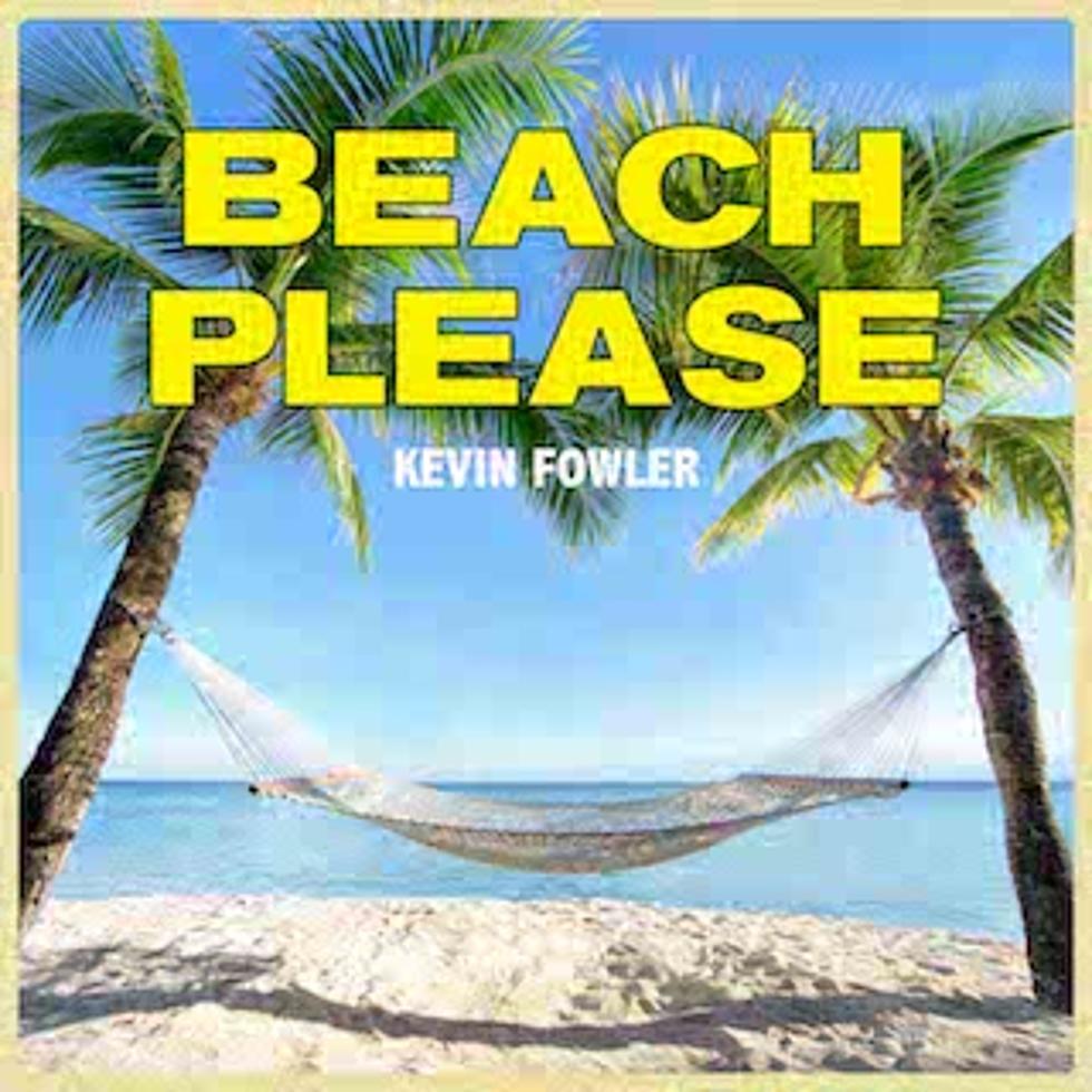 Kevin Fowler Releases New Summer Single &#8220;Beach Please&#8221;