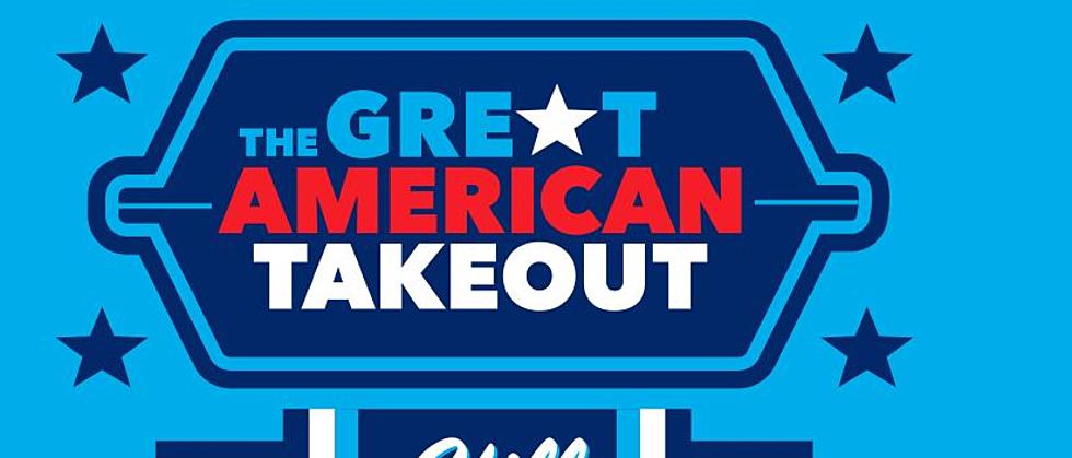 The Great American Takeout is TODAY And You Can Support Our Local Restaurants By Ordering Takeout Today!