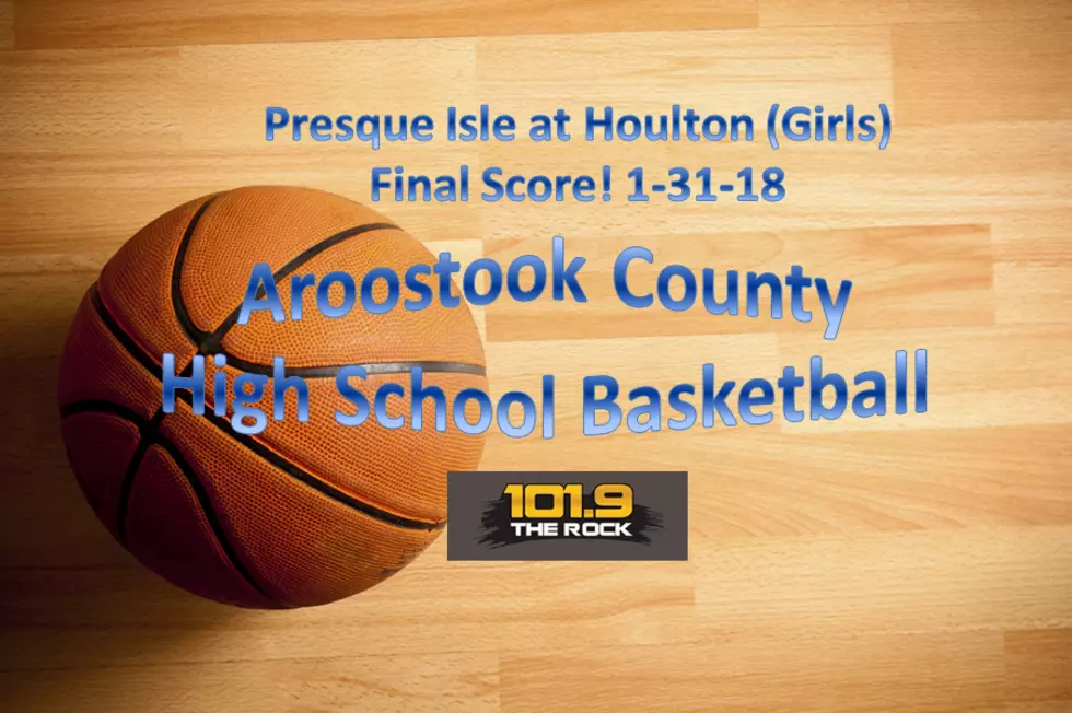 Score & More! High School Basketball: Presque Isle at Houlton (Girls)