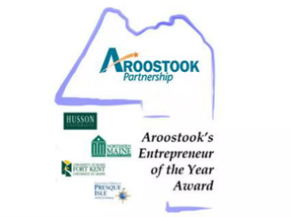 Nominations Open for Aroostook’s Entrepreneur of the Year Award 2016