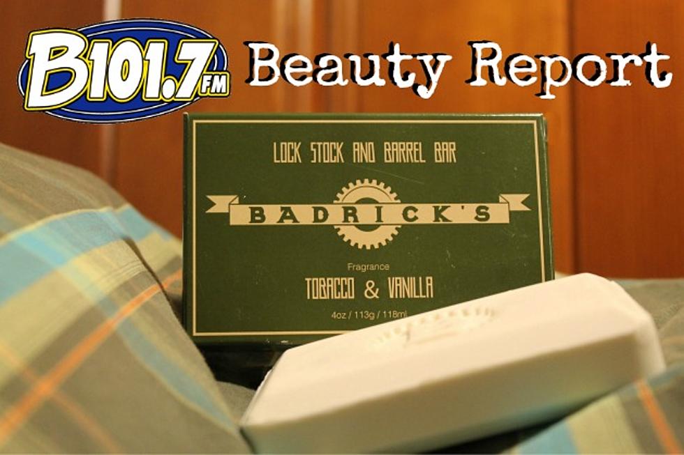 B101.7 Beauty Report: Bardrick’s Skincare’s Lock Stock and Barrel Bar is Perfect and Smells Like Heaven
