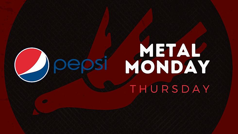 Pepsi Metal Monday: Thursday