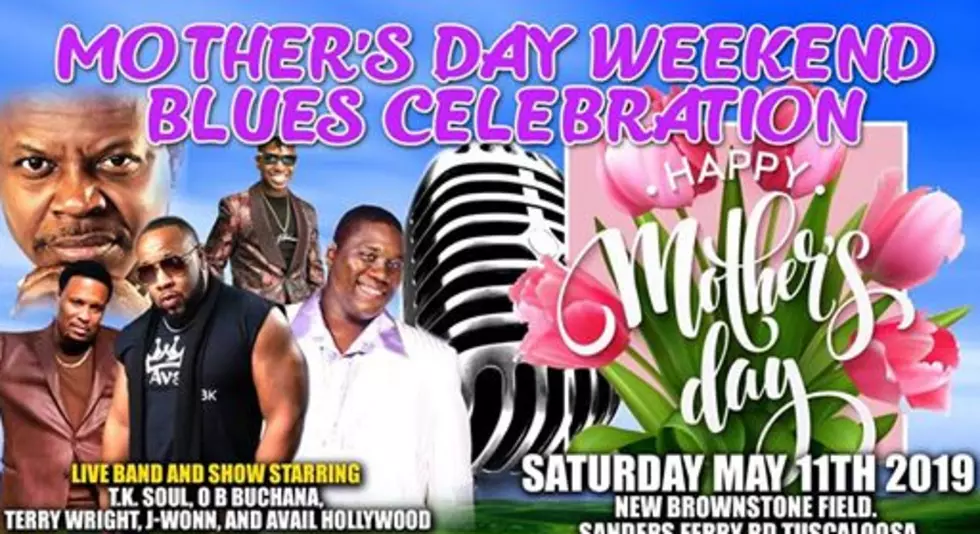 It&#8217;s The Mother&#8217;s Day Weekend Celebration