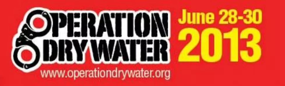 &#8220;Operation Dry Water&#8221; Set For This Weekend On Maine Waters