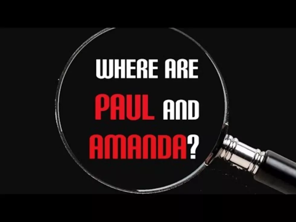 Where Are Paul + Amanda? [VIDEO]
