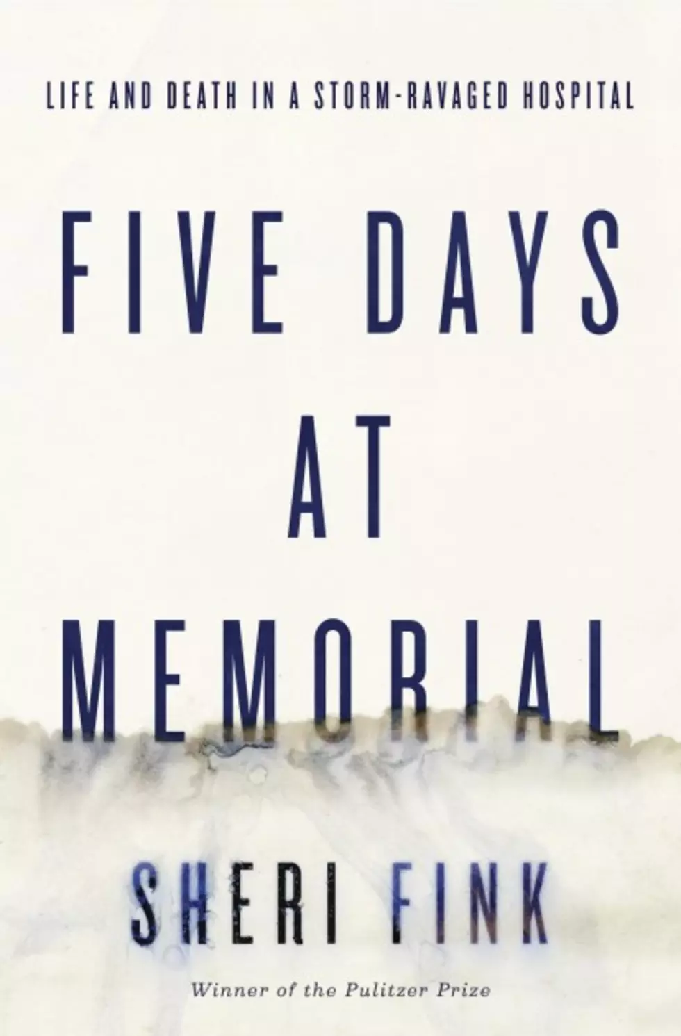A Big Chuck Book Review:  &#8220;Five Days at Memorial&#8221; Is Unforgettable!
