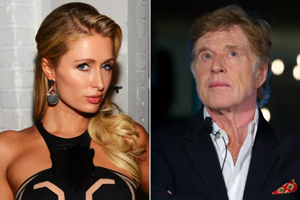Robert Redford Pretty Much Hates Paris Hilton + Wants Her Out of Sundance for Good
