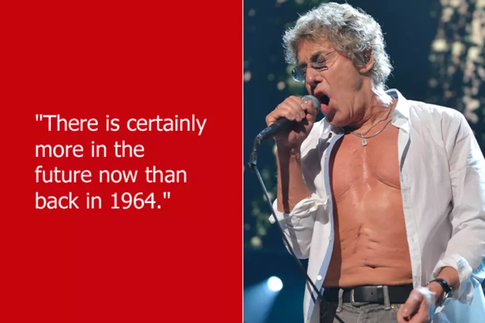 Dumb Celebrity Quotes &#8211; Roger Daltrey