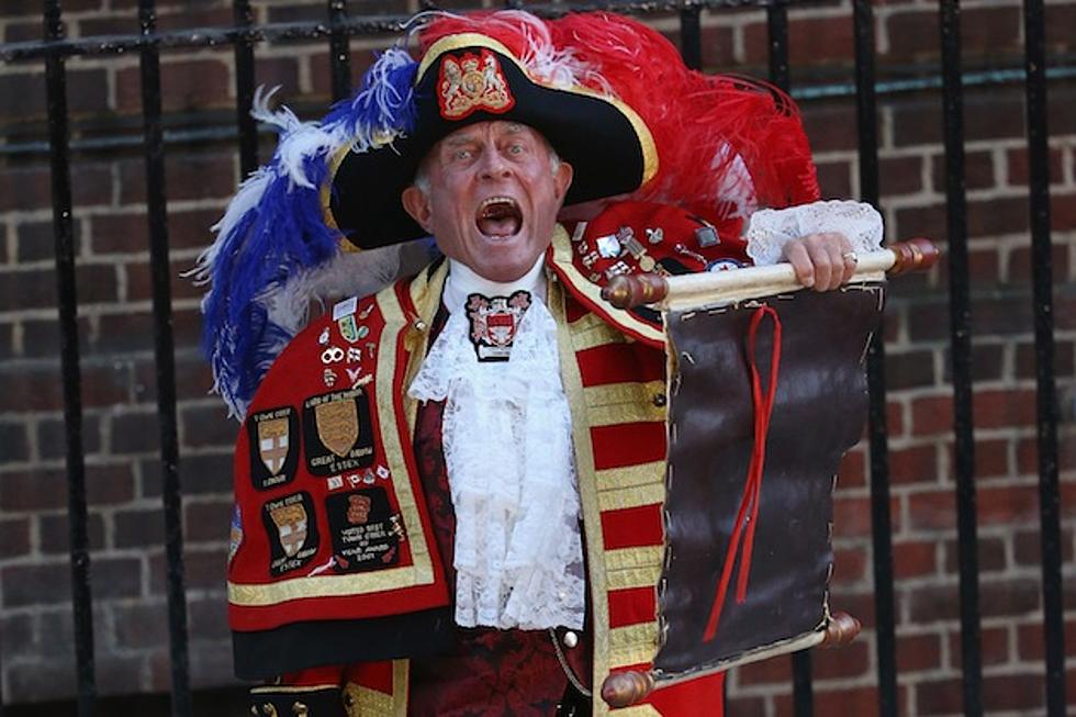 The Royal Baby’s Name Means Absolutely Nothing + That Town Crier Was a Fraud