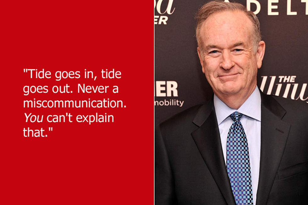 Dumb Celebrity Quotes – Bill O’Reilly